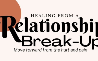 Healing from a Relationship Break-Up